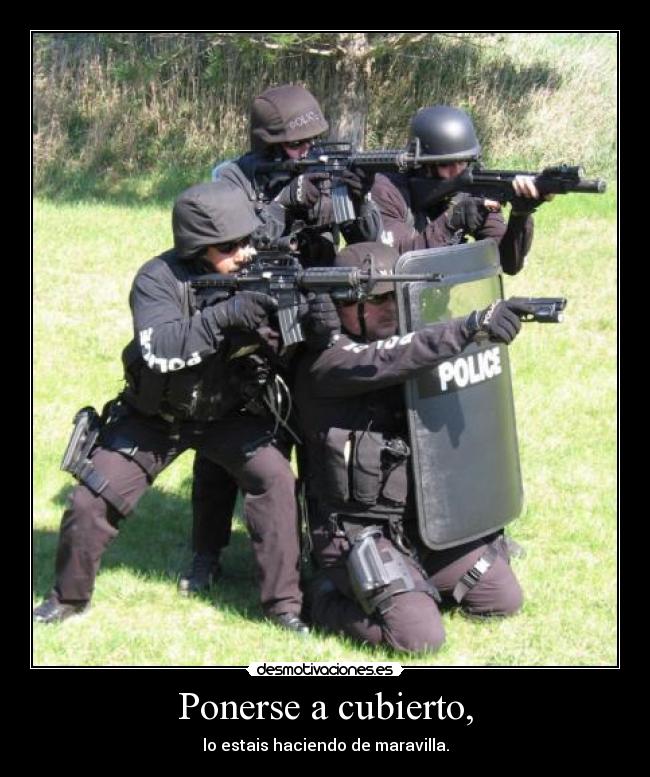 Ponerse a cubierto, - 