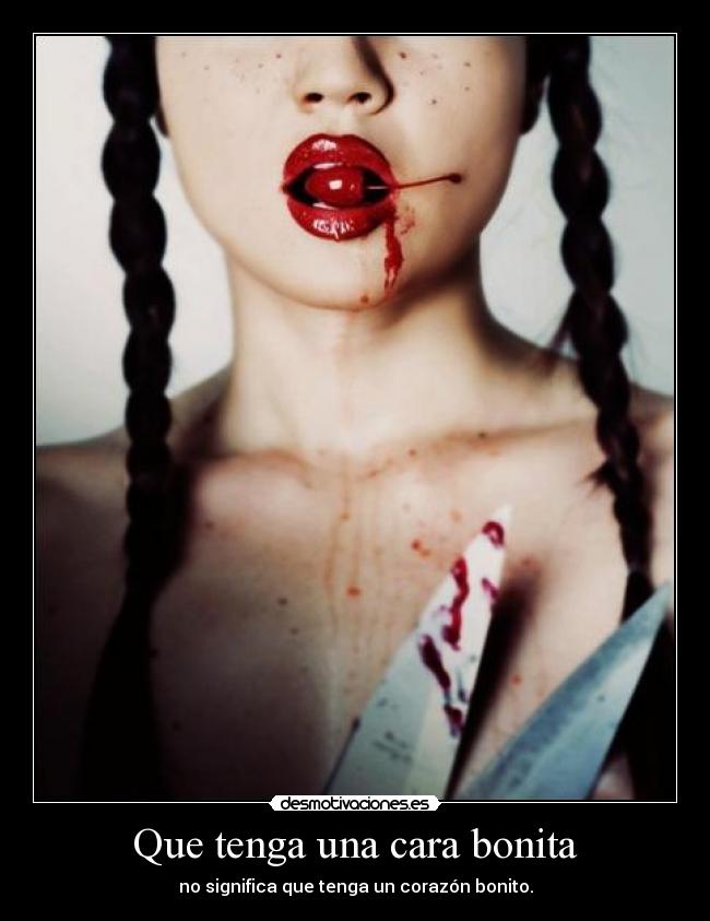 Que tenga una cara bonita -
