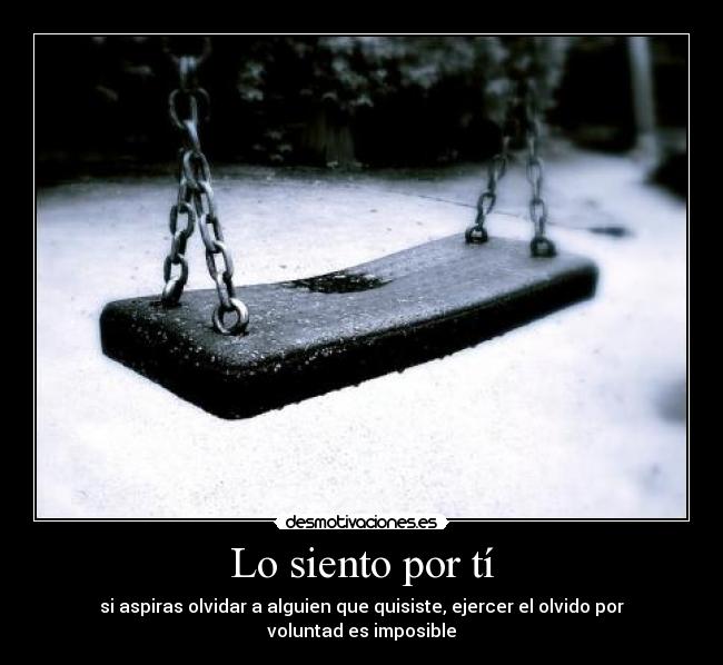 Lo siento por tí -