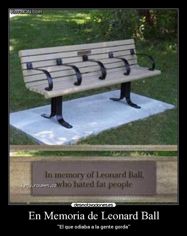 En Memoria de Leonard Ball - El que odiaba a la gente gorda