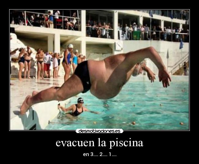 evacuen la piscina -