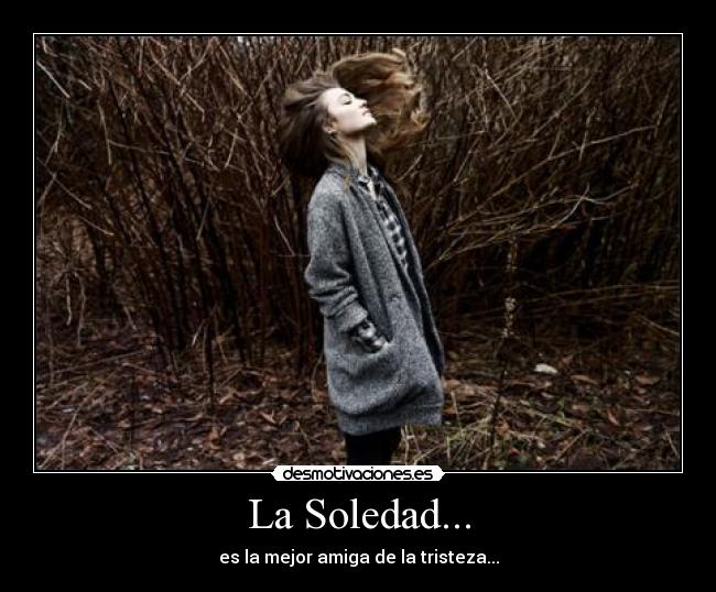La Soledad... -