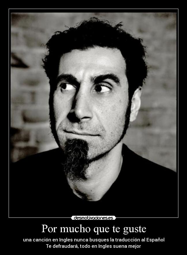 Por mucho que te guste -