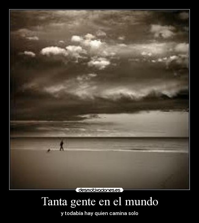 Tanta gente en el mundo -