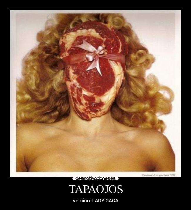 TAPAOJOS - versión: LADY GAGA