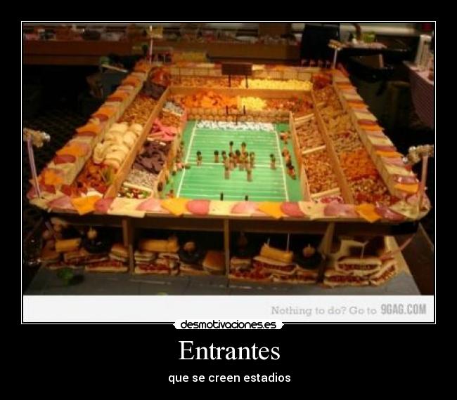 Entrantes - que se creen estadios