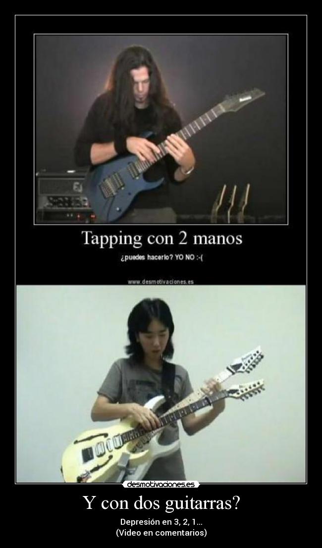 Y con dos guitarras? -