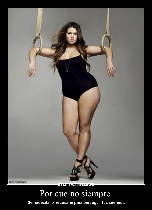 Por que no siempre - Se necesita lo necesario para perseguir tus sueños...