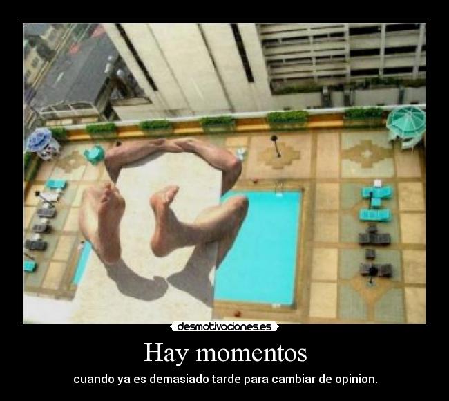 Hay momentos -