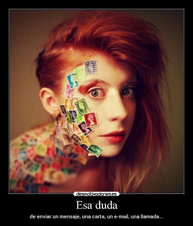 Esa duda -
