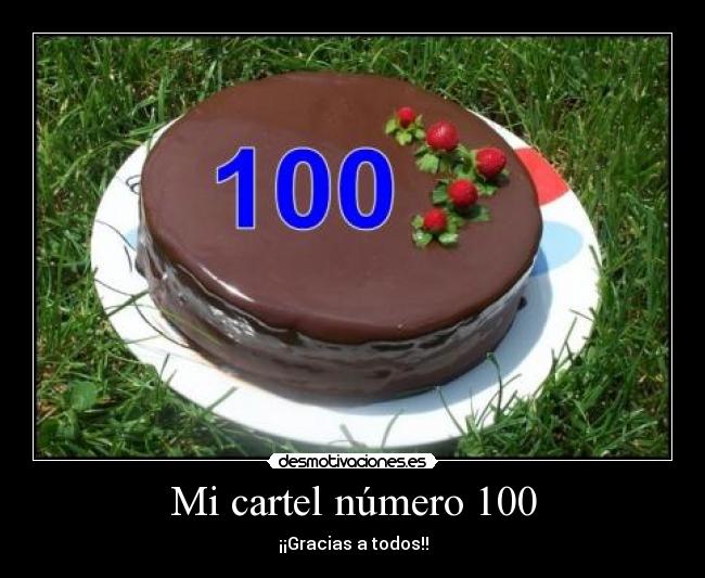 Mi cartel número 100 - ¡¡Gracias a todos!!