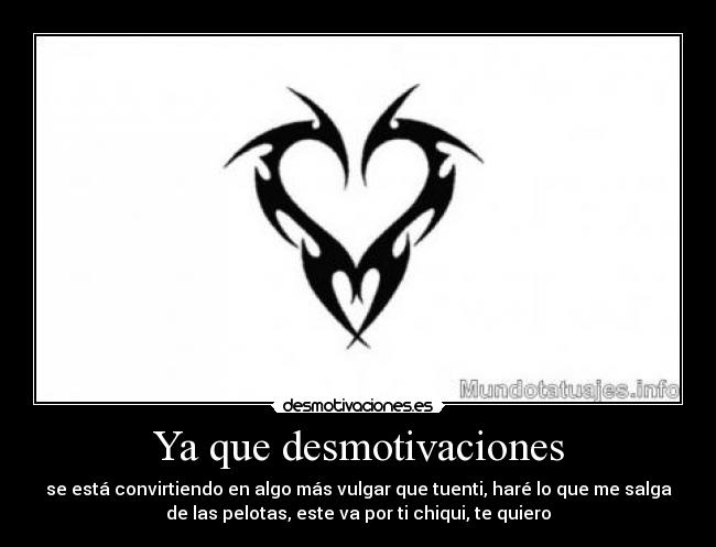 Ya que desmotivaciones -