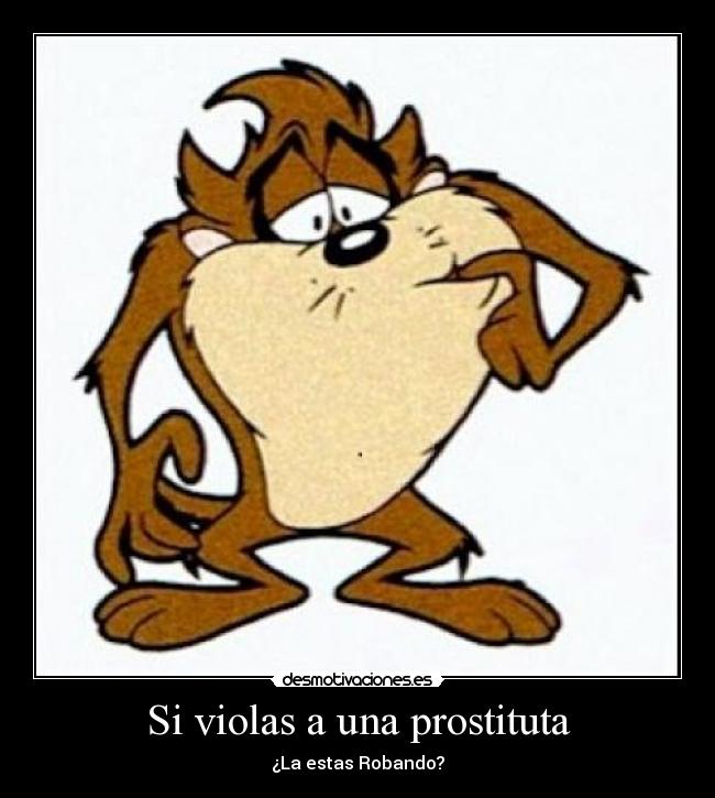 Si violas a una prostituta - 