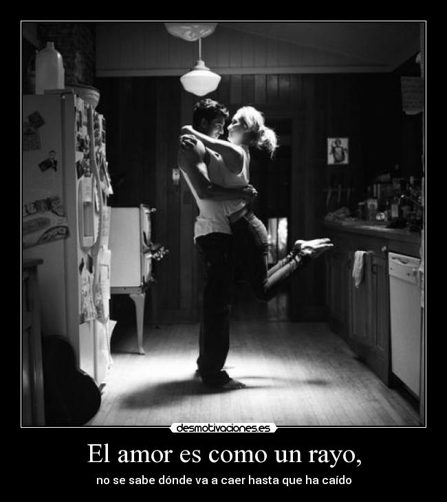 El amor es como un rayo, - 