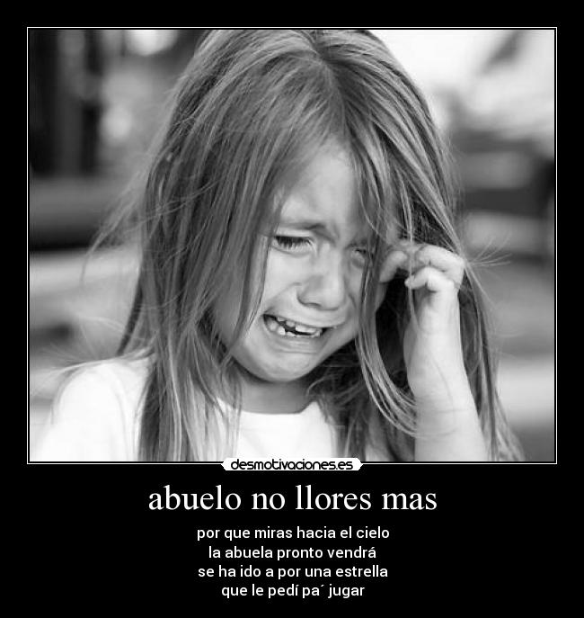 abuelo no llores mas -