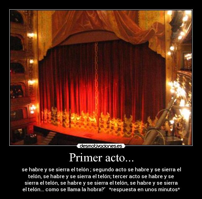 Primer acto... - 