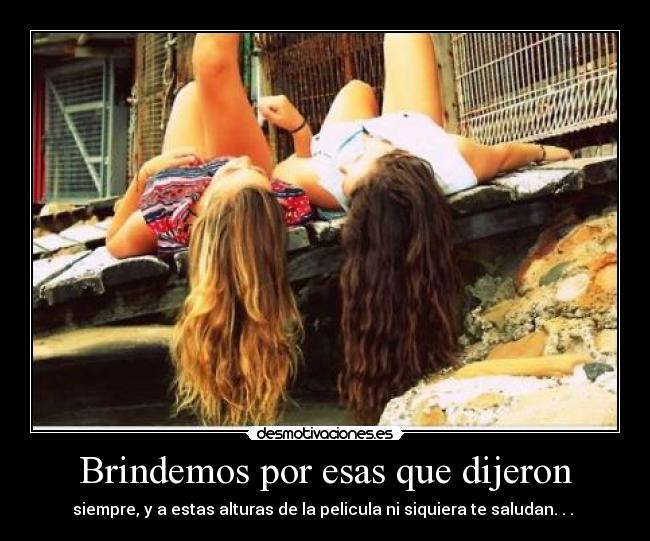 Brindemos por esas que dijeron - 