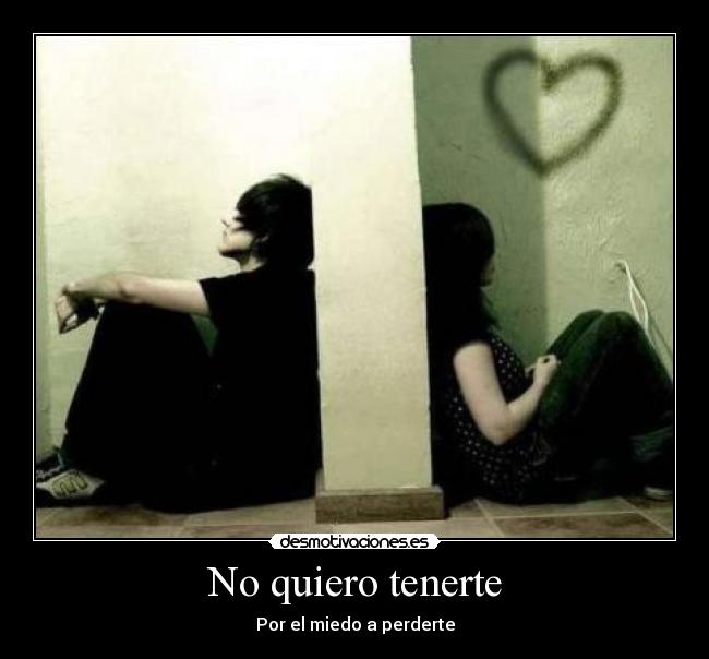 No quiero tenerte - 