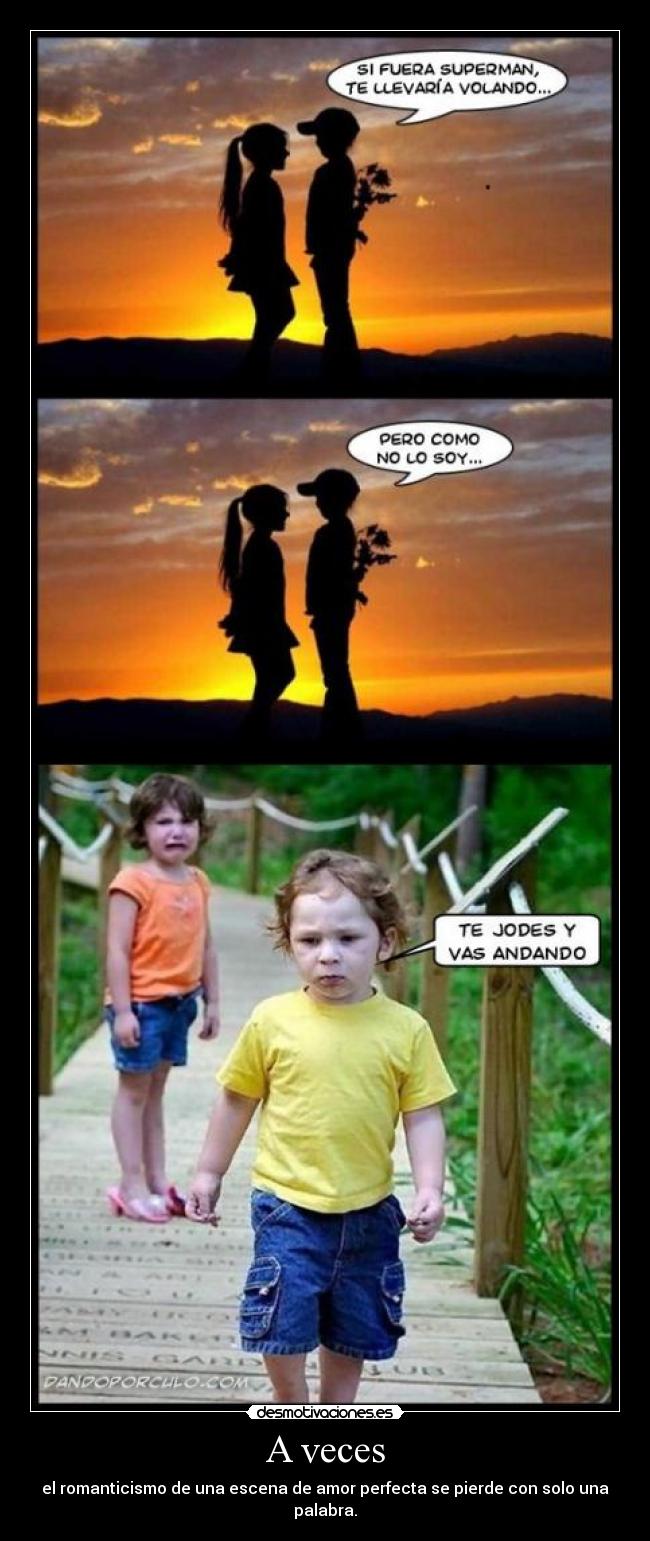 A veces - el romanticismo de una escena de amor perfecta se pierde con solo una palabra.
