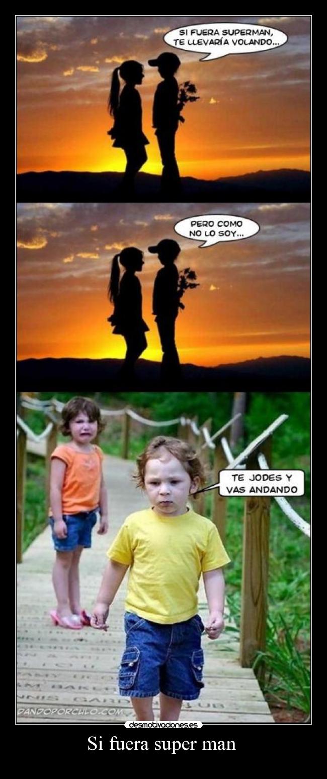 Si fuera super man -