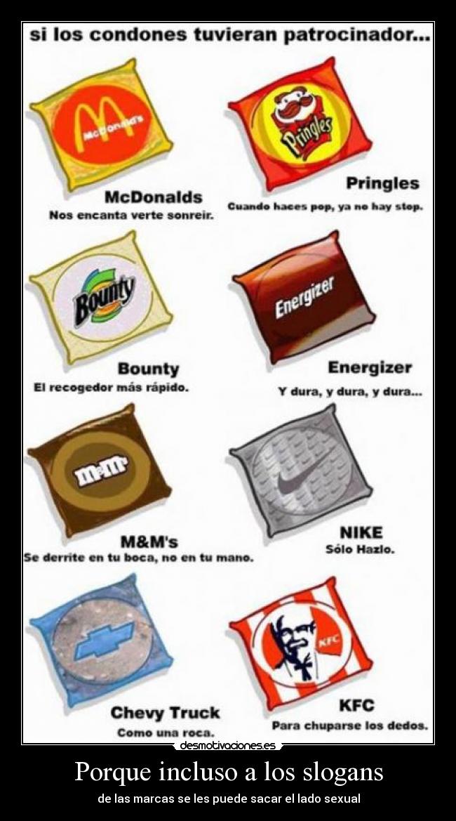 Porque incluso a los slogans -