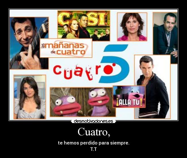 Cuatro, -