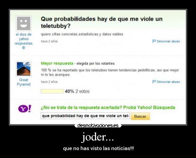 joder... - que no has visto las noticias!!!