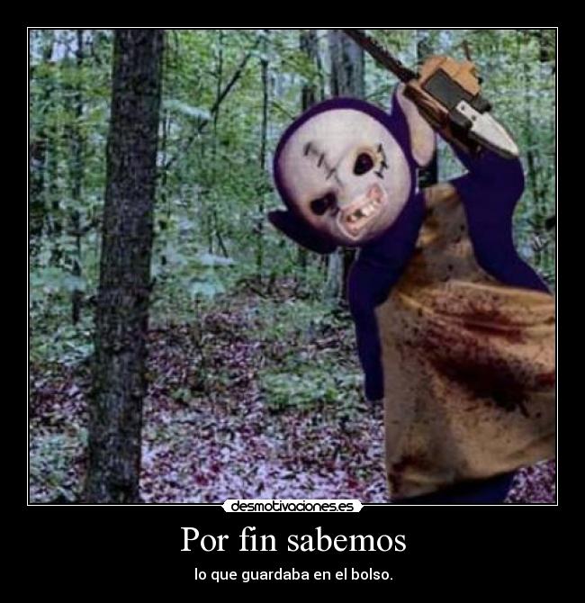 carteles teletubies morado motosierra bolso pinki bosque feo asesino desmotivaciones