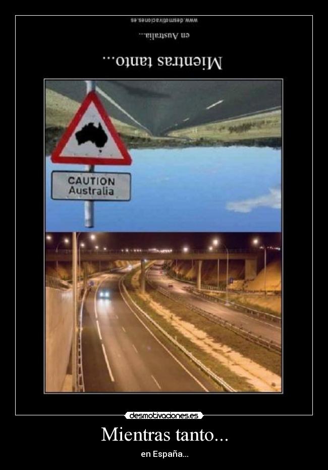 Mientras tanto... - en España...