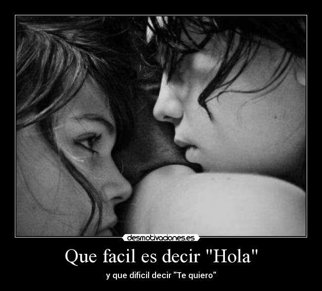 Que facil es decir Hola -