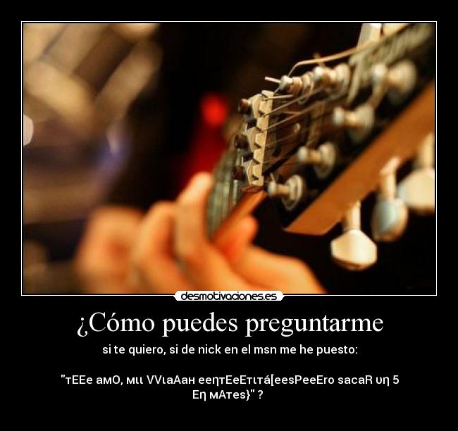 carteles como puedes preguntarme desmotivaciones