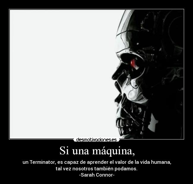 Si una máquina, -