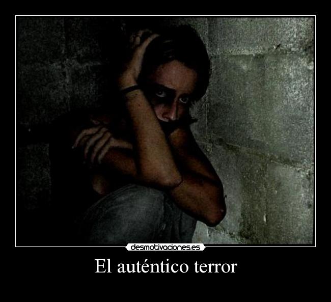 El auténtico terror - 