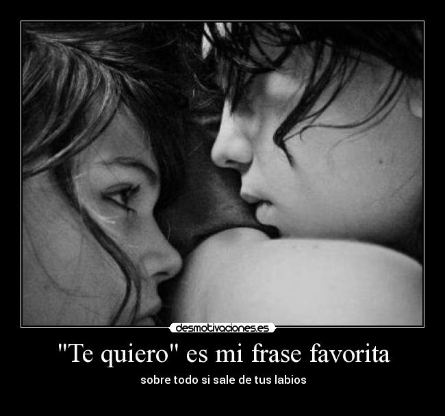 Te quiero es mi frase favorita - 