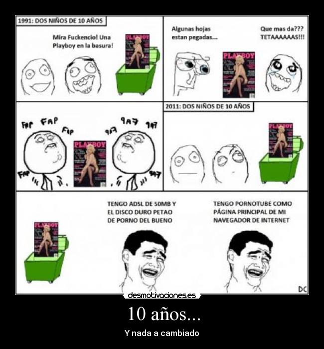 10 años... - Y nada a cambiado