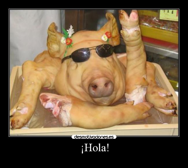 ¡Hola! -