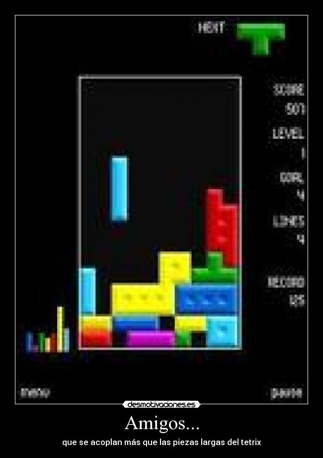 Amigos... - que se acoplan más que las piezas largas del tetrix