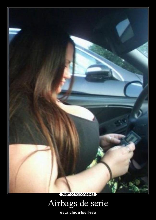 Airbags de serie - esta chica los lleva