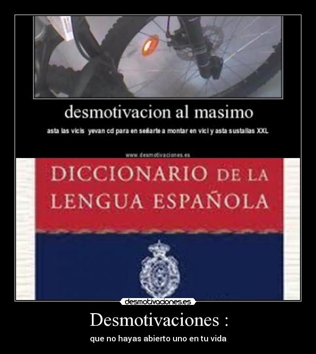 Desmotivaciones : - que no hayas abierto uno en tu vida