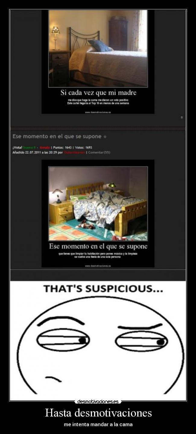 Hasta desmotivaciones - me intenta mandar a la cama