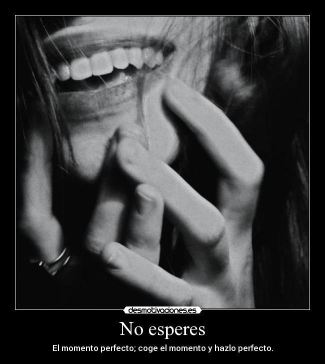 No esperes - 