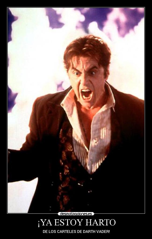 ¡YA ESTOY HARTO - 