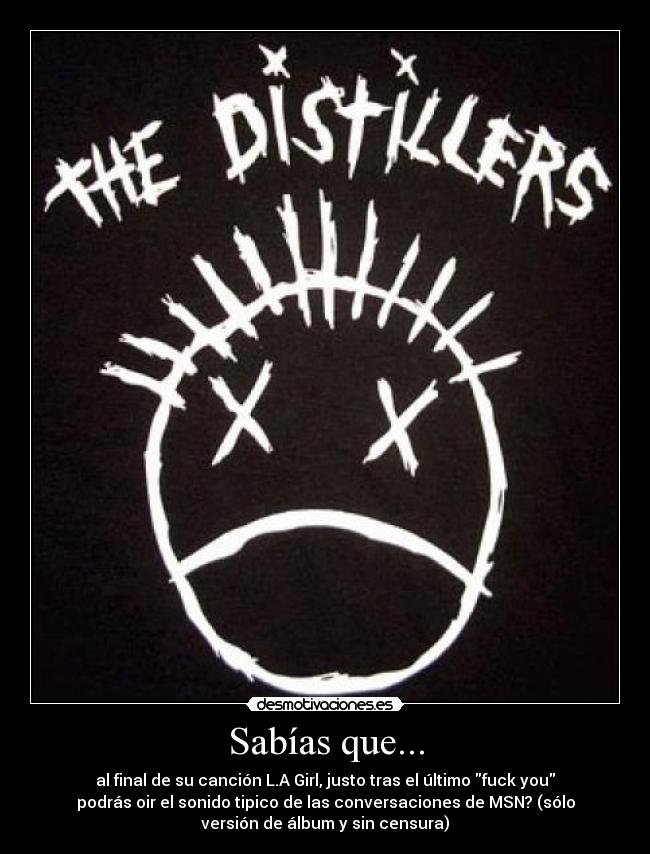 Sabías que... - al final de su canción L.A Girl, justo tras el último fuck you
podrás oir el sonido tipico de las conversaciones de MSN? (sólo
versión de álbum y sin censura)