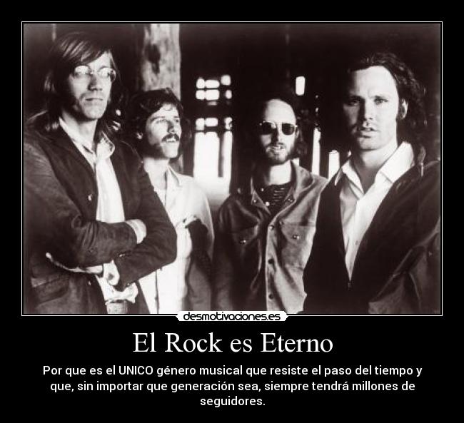 carteles rock rock eterno genero doors desmotivaciones