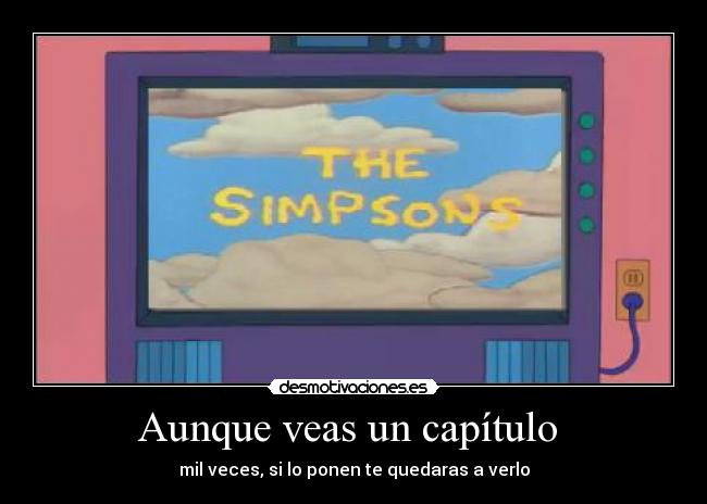 Aunque veas un capítulo -