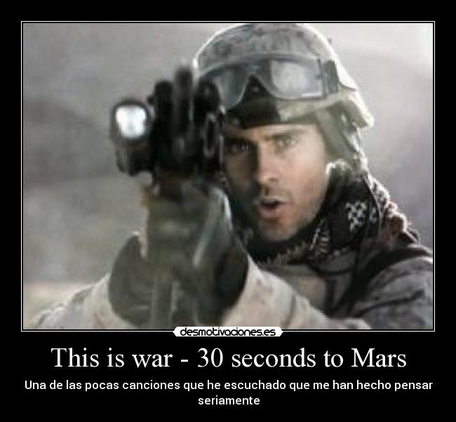 This is war - 30 seconds to Mars -