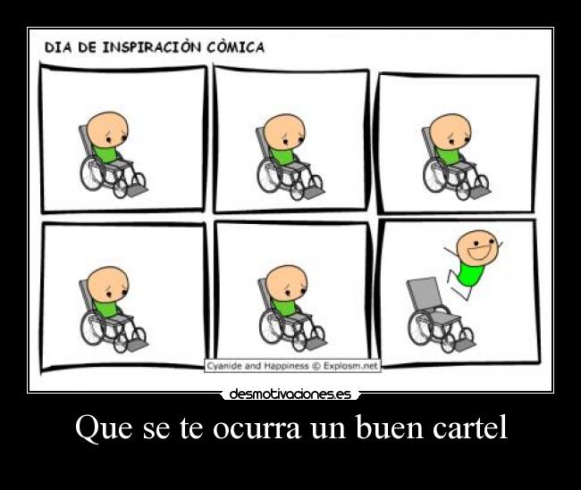 Que se te ocurra un buen cartel -