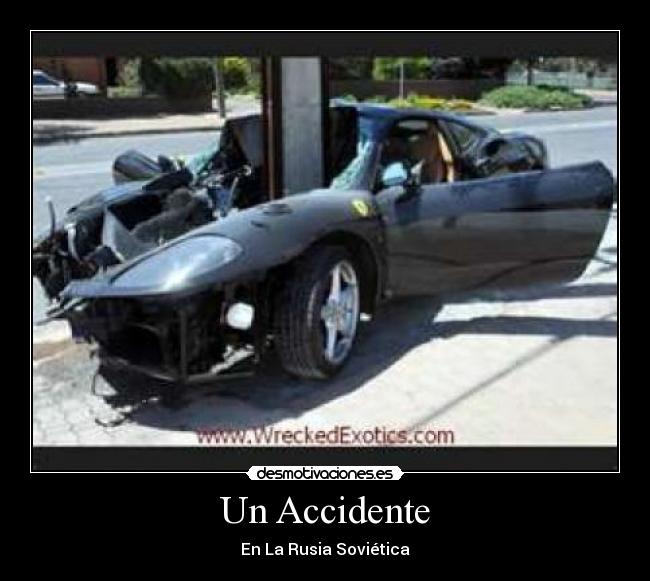 Un Accidente - En La Rusia Soviética