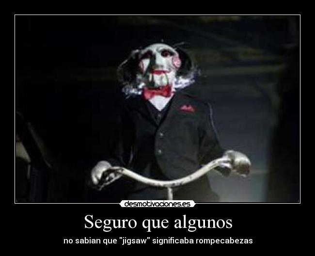 Seguro que algunos - 