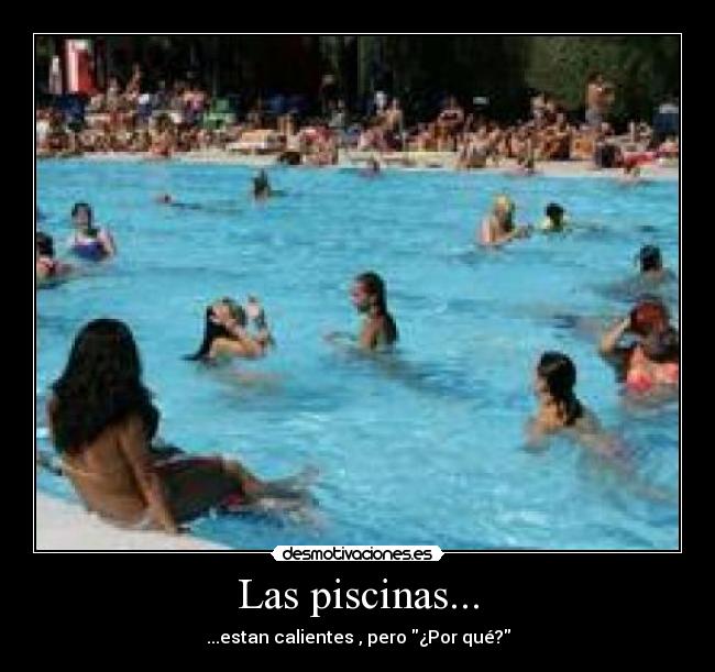 Las piscinas... - 